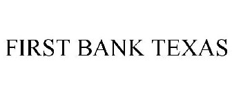 FIRST BANK TEXAS