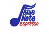 BLUE NOTE ESPRESSO