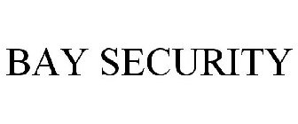 BAY SECURITY