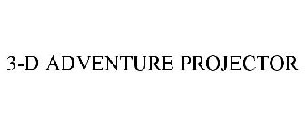 3-D ADVENTURE PROJECTOR