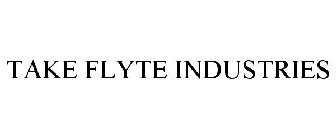 TAKE FLYTE INDUSTRIES