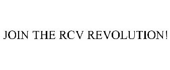 JOIN THE RCV REVOLUTION!
