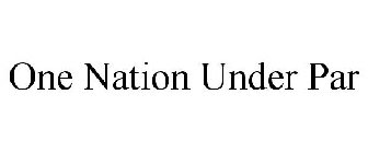 ONE NATION UNDER PAR