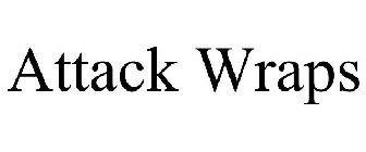 ATTACK WRAPS