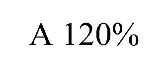 A 120%