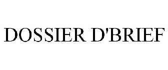 DOSSIER D'BRIEF