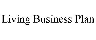 LIVING BUSINESS PLAN