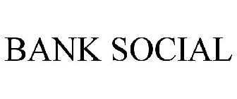 BANK SOCIAL