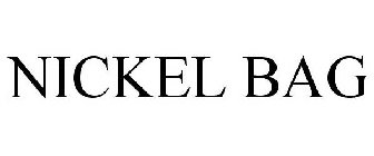 NICKEL BAG