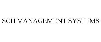 SCH MANAGEMENT SYSTEMS