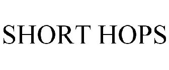 SHORT HOPS