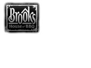 BROÔKS HOUSE OF BBQ