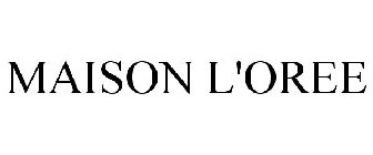 MAISON L'OREE