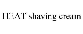 HEAT SHAVING CREAM