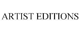 ARTIST EDITIONS