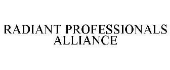 RADIANT PROFESSIONALS ALLIANCE