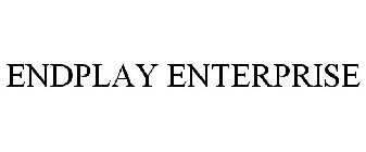 ENDPLAY ENTERPRISE