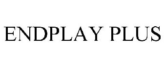 ENDPLAY PLUS