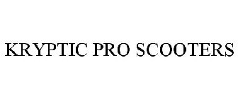 KRYPTIC PRO SCOOTERS