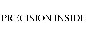 PRECISION INSIDE