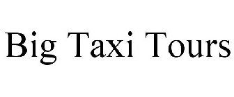 BIG TAXI TOURS