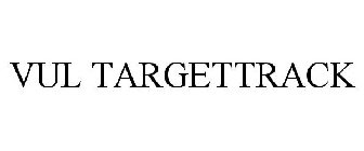 VUL TARGETTRACK
