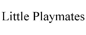 LITTLE PLAYMATES