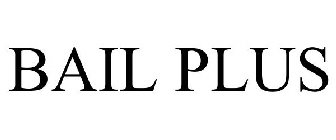 BAIL PLUS