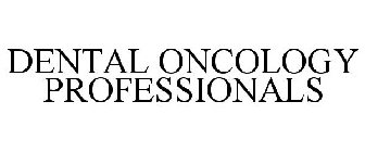 DENTAL ONCOLOGY PROFESSIONALS