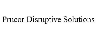 PRUCOR DISRUPTIVE SOLUTIONS