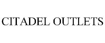 CITADEL OUTLETS
