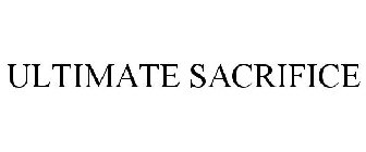 ULTIMATE SACRIFICE