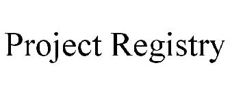 PROJECT REGISTRY