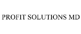 PROFIT SOLUTIONS MD