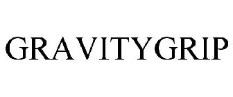 GRAVITY GRIP