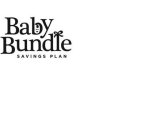 BABY BUNDLE SAVINGS PLAN