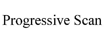 PROGRESSIVE SCAN