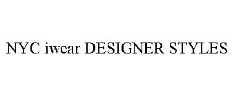 NYC IWEAR DESIGNER STYLES