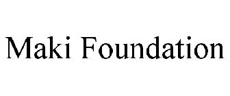 MAKI FOUNDATION