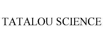TATALOU SCIENCE