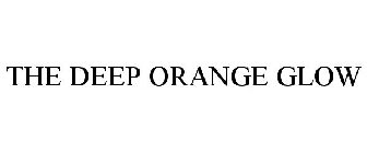 THE DEEP ORANGE GLOW