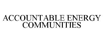 ACCOUNTABLE ENERGY COMMUNITIES