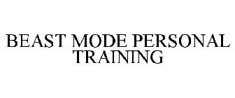 BEAST MODE PERSONAL TRAINING