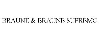 BRAUNE & BRAUNE SUPREMO