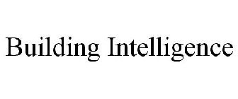 BUILDING INTELLIGENCE