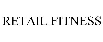 RETAIL FITNESS