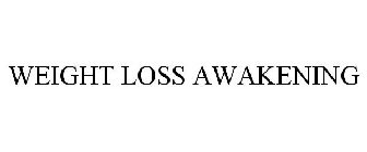 WEIGHT LOSS AWAKENING