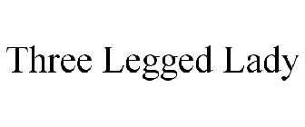 THREE LEGGED LADY