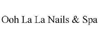 OOH LA LA NAILS & SPA