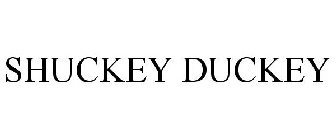 SHUCKEY DUCKEY